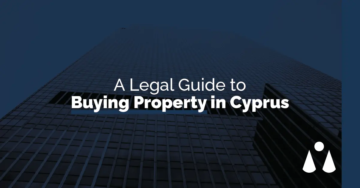 A legal guide to buying property in Cyprus