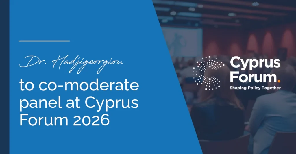Dr Andreas Hadjigeorgiou to co-moderate panel at Cyprus Forum 2026