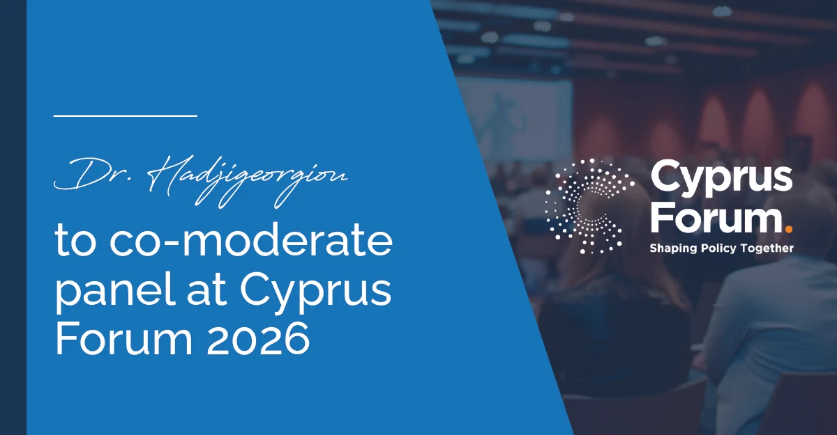Dr Andreas Hadjigeorgiou to co-moderate panel at Cyprus Forum 2026