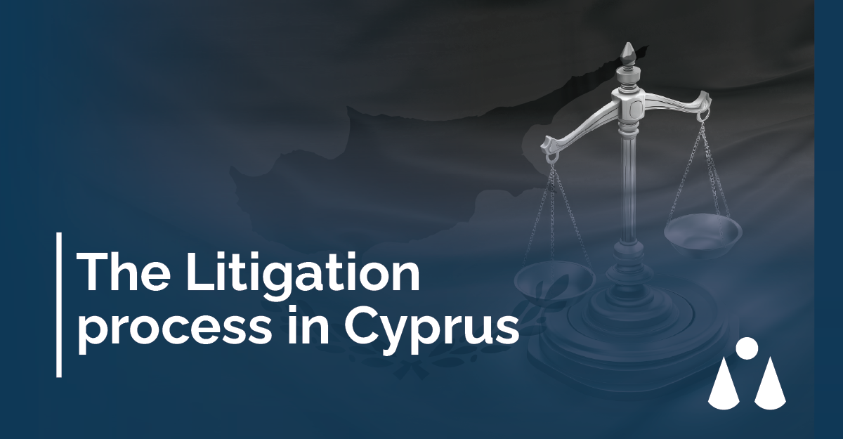 The Litigation Process in Cyprus