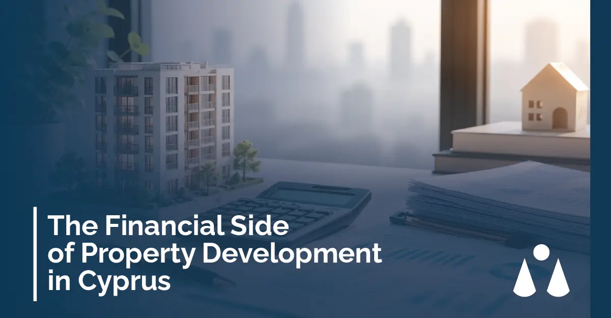 The financial side of property development in Cyprus